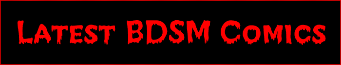 Latest bdsm comics
